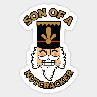 Son of a Nutcracker Sticker